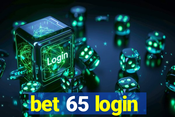 bet 65 login